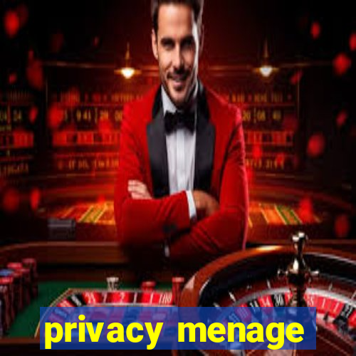 privacy menage